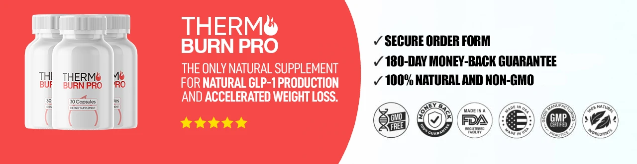 Thermoburn Pro Reviews Ingredient Breakdown GLP-1 Weight Loss Formula 2026