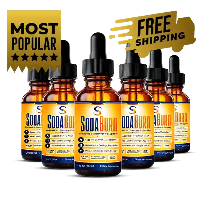 SodaBurn Reviews 6 Bottles Best Value 2026 180 Day Supply Save 780 FREE Shipping 6 FREE Bonuses 60 Day Guarantee Thermogenic Weight Loss Drops