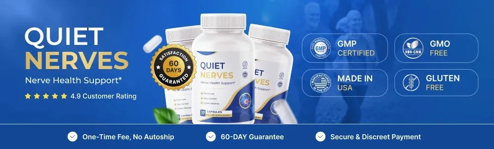 quiet nerves reviews 2026 — premium nerve health supplement 6 ingredients GMP certified made in usa